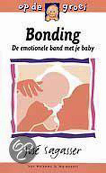 Op de groei Bonding / Op de groei 9789026921575, Boeken, Zwangerschap en Opvoeding, Verzenden, Gelezen, José Sagasser