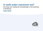 In welk water zwemmen we? 9789493343023 Cees Grol, Boeken, Verzenden, Zo goed als nieuw, Cees Grol