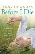 Before I Die 9781849920452 Jenny Downham, Verzenden, Gelezen, Jenny Downham