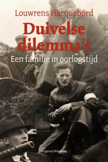 Duivelse dilemmas 9789491737312 Louwrens Hacquebord, Verzenden, Zo goed als nieuw, Louwrens Hacquebord