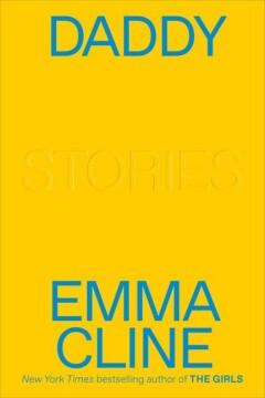 Daddy 9780593230244 Emma Cline, Boeken, Taal | Engels, Gelezen, Verzenden