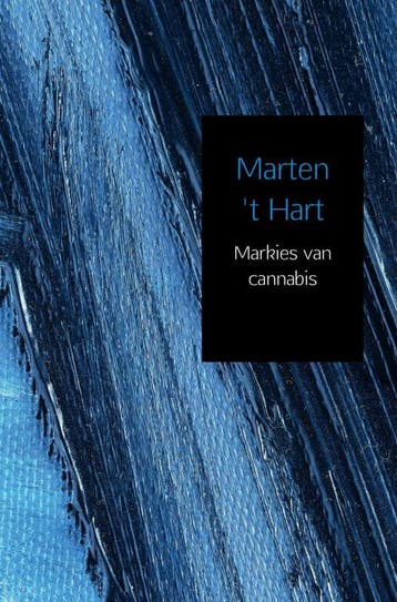 Markies van cannabis 9789402152951 Marten t Hart, Verzenden, Gelezen, Marten 't Hart
