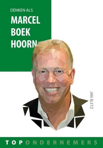 Denken als Marcel Boekhoorn / Topondernemers / 8 Jan Bletz, Verzenden, Zo goed als nieuw, Jan Bletz