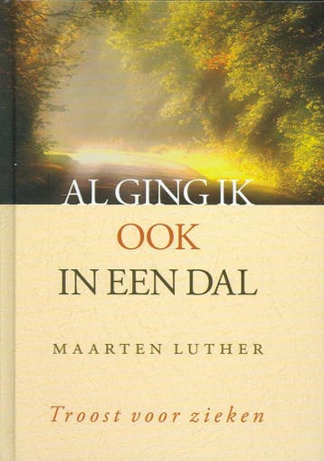 Al ging ik ook in een dal 9789033124976 Maarten Luther, Verzenden, Zo goed als nieuw, Maarten Luther