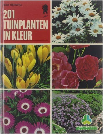 201 tuinplanten in kleur : met beschrijvingen en tips voor, Boeken, Verzenden, Gelezen, Rob Herwig