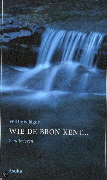 Wie de bron kent ... 9789056700997 W. Jager, Verzenden, Gelezen, W. Jager
