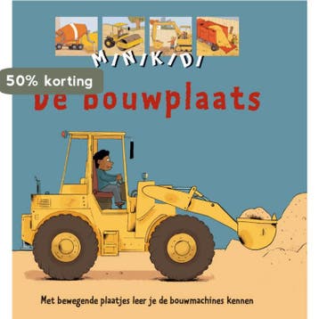 De bouwplaats / Minikidi / 7 9789054835837, Verzenden