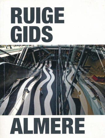 Ruige gids Almere 9789073734173 Jaap Evert Abrahamse, Verzenden, Jaap Evert Abrahamse