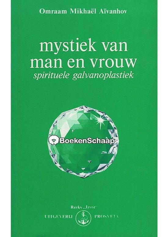 Mystiek van man en vrouw / Izvor / 214 9789080205116, Livres, Ésotérisme & Spiritualité, Envoi