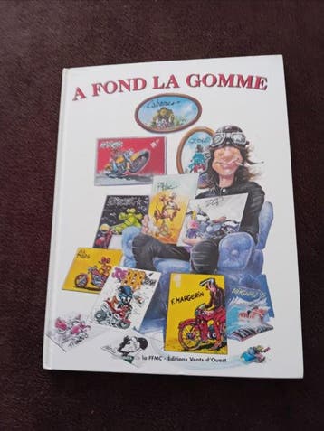 Mondial des deux roues + signatures - A fond la gomme - C -