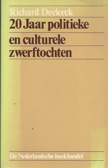 Twintig jaar pol. en cult.zwerftochten 9789028905085, Boeken, Verzenden, Gelezen, Declerck