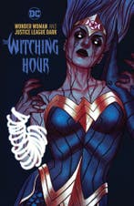 Wonder Woman and Justice League Dark: The Witching Hour [HC], Verzenden, Zo goed als nieuw