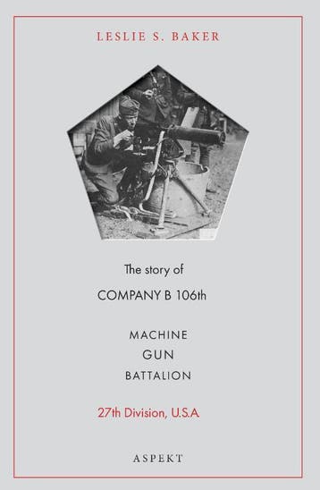 Machine Gun Battalion 9789464240870 Leslie S. Baker, Verzenden, Zo goed als nieuw, Leslie S. Baker