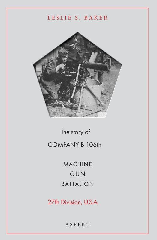 Machine Gun Battalion 9789464240870 Leslie S. Baker, Boeken, Geschiedenis | Wereld, Zo goed als nieuw, Verzenden