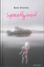 Speelgoed 9789059323889 Bavo Dhooge, Boeken, Verzenden, Gelezen, Bavo Dhooge