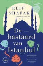 De bastaard van Istanbul 9789046832349 Elif Shafak, Verzenden, Elif Shafak