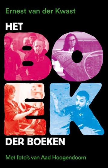 Het boek der boeken 9789083167336 Ernest van der Kwast, Verzenden, Zo goed als nieuw, Ernest van der Kwast