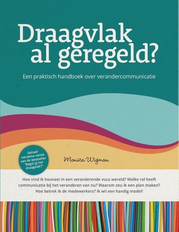 Draagvlak al geregeld? 9789081778480 Monica Wigman, Verzenden, Zo goed als nieuw, Monica Wigman