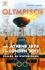 Olympisch oranje 9789086830435 Ton Bijkerk, Boeken, Hobby en Vrije tijd, Verzenden, Gelezen, Ton Bijkerk
