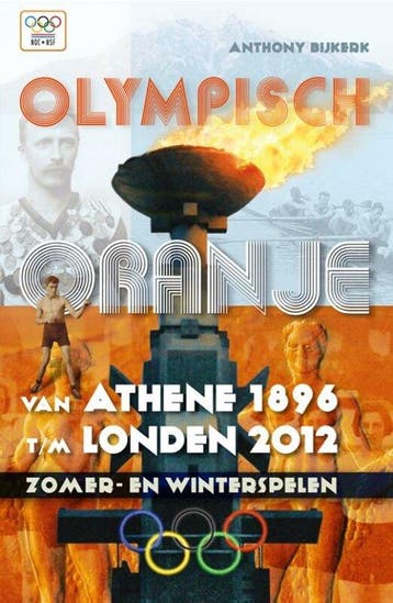 Olympisch oranje 9789086830435 Ton Bijkerk, Verzenden, Ton Bijkerk