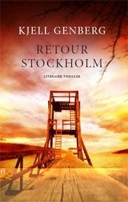 Retour Stockholm 9789078124030 Kjell Genberg, Verzenden, Zo goed als nieuw, Kjell Genberg