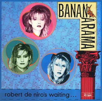 Bananarama - Robert De Niros Waiting..., Verzenden