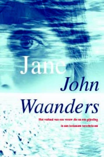 Jane 9789081413725 John Waanders, Boeken, Verzenden, Gelezen, John Waanders