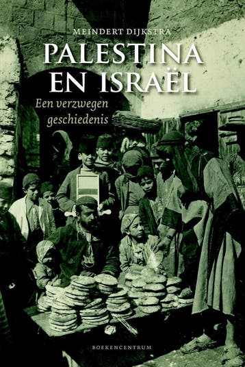 Palestina en Israël 9789023954750 Meindert Dijkstra, Boeken, Verzenden, Zo goed als nieuw, Meindert Dijkstra