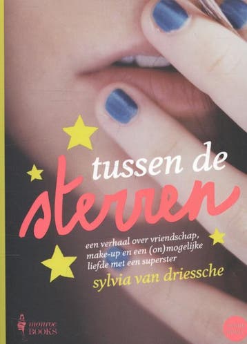 Tussen de sterren 9789089313645 Sylvia Van Driessche, Boeken, Verzenden, Zo goed als nieuw, Sylvia Van Driessche