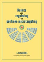 Ruimte voor regulering van politieke microtargeting, Boeken, Verzenden, Zo goed als nieuw, Sam Maasbommel