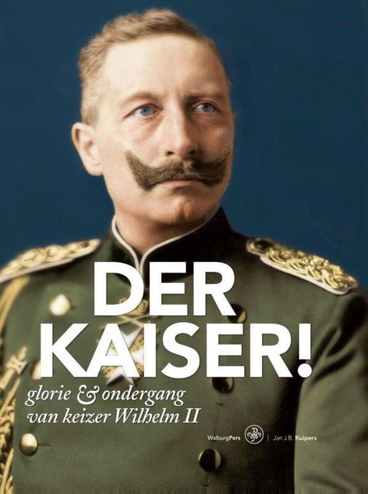 Der Kaiser! 9789462490833 Jan J.B. Kuipers, Boeken, Politiek en Maatschappij, Zo goed als nieuw, Verzenden
