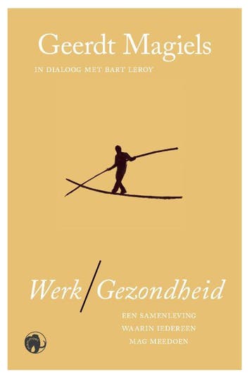 Werk/Gezondheid 9789462674493 Geerdt Magiels, Verzenden, Geerdt Magiels