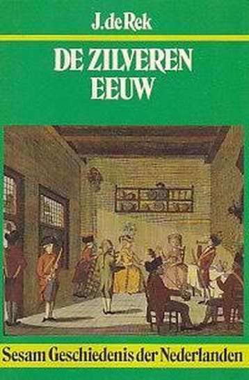 De zilveren eeuw / Sesam geschiedenis der Nederlanden / 7, Boeken, Geschiedenis | Wereld, Verzenden, Gelezen, Rek