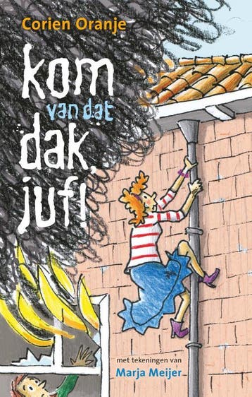 kom van dat dak, juf! / Juf Fiep / 11 9789085433262, Verzenden, Corien Oranje