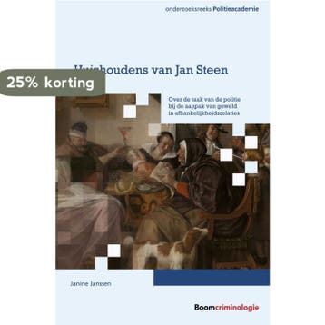Huishoudens van Jan Steen / Onderzoeksreeks Politieacademie, Verzenden, Janine Janssen
