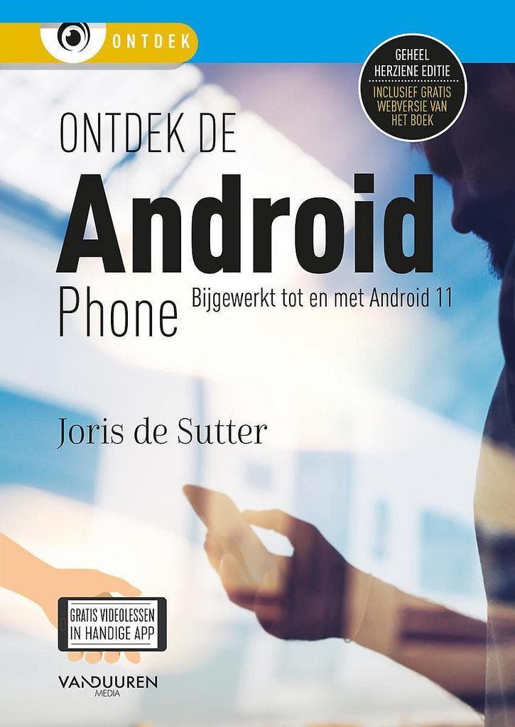 Ontdek de Android Phone 9789463562010 Joris de Sutter, Livres, Informatique & Ordinateur, Envoi