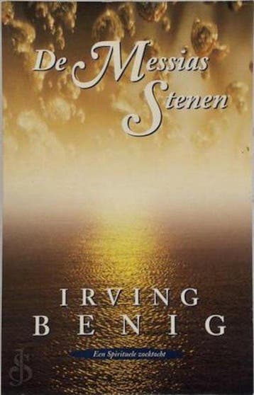 De Messias Stenen - Irving Benig - 9789026973895 - Paperback, Boeken, Esoterie en Spiritualiteit, Verzenden, Nieuw