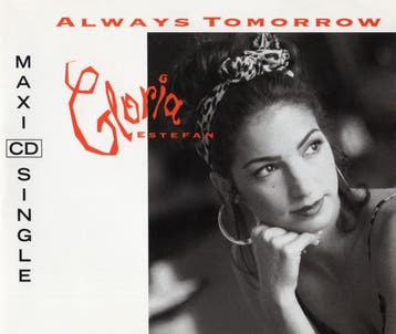 Gloria Estefan - Always Tomorrow, Verzenden