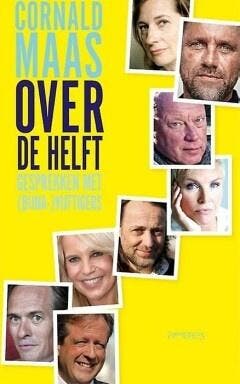 Over de helft (9789044628883, Cornald Maas), Livres, Romans, Envoi