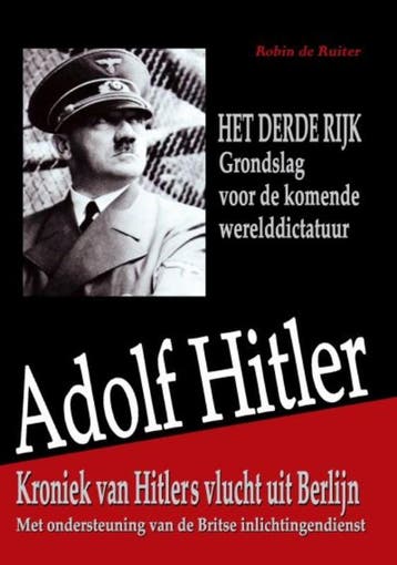 Adolf Hitler 9789079680115 Robin de Ruiter, Verzenden, Zo goed als nieuw, Robin de Ruiter