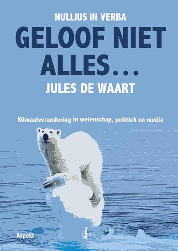 Geloof niet alles… 9789464871791 Jules De Waart, Boeken, Verzenden, Gelezen, Jules De Waart