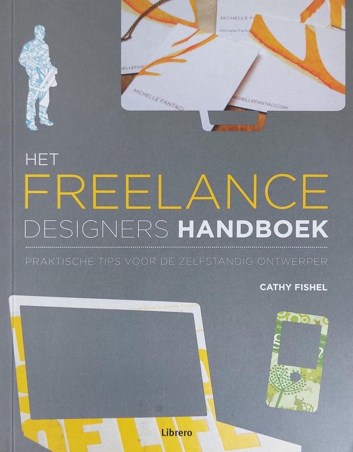 Het freelance designers handboek - Cathy Fishel - 9789089980, Livres, Art & Culture | Architecture, Envoi