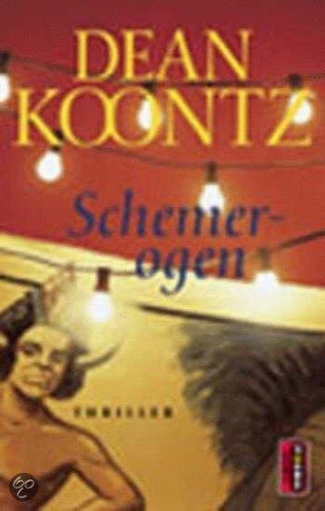 Schemerogen 9789024545674 Dean R. Koontz, Verzenden, Gelezen, Dean R. Koontz