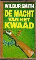 De macht van het kwaad / De Courtney-serie / 7 9789022509432, Boeken, Verzenden, Gelezen, Wilbur Smith