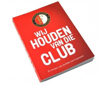Feyenoord Boek Wij houden van die Club 8717221423083, Verzenden, Gelezen, Steven van der Hoeven