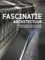 Fascinatie architectuur 9789068686036 Emmanuelle Grafin, Verzenden, Emmanuelle Grafin