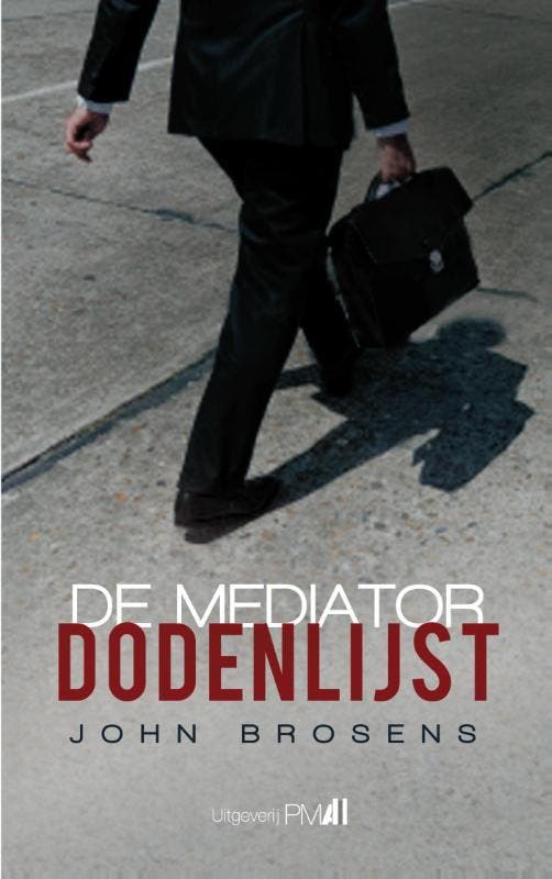 De mediator dodenlijst 9789078840404 John Brosens, Boeken, Thrillers, Gelezen, Verzenden