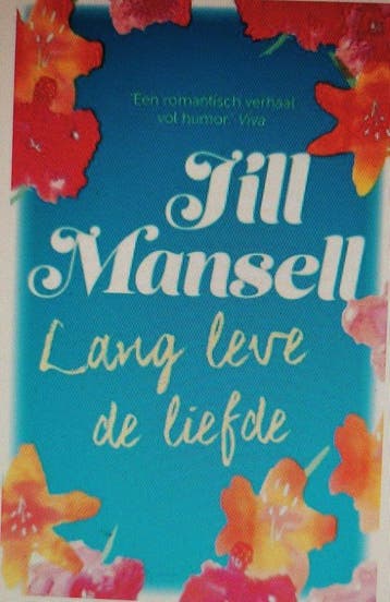 Lang leve de liefde 9789021047805 Jill Mansell, Verzenden, Jill Mansell