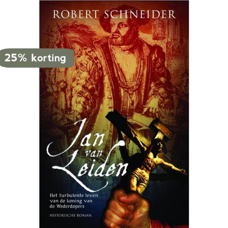 Jan van Leiden 9789061121183 R. Schneider, Boeken, Romans, Zo goed als nieuw, Verzenden