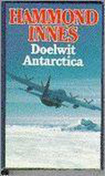 DOELWIT ANTARCTICA 9789022516331 Hammond Innes, Verzenden, Hammond Innes